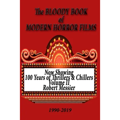 BLOODY BOOK of MODERN HORROR FILMS 1990-2019 - Paperback