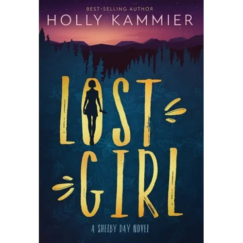 Lost Girl: A Shelby Day Novel - Hardcover