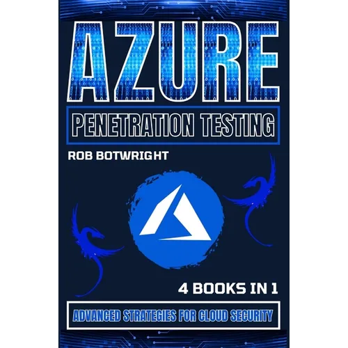 Azure Penetration Testing: Advanced Strategies For Cloud Security - Paperback
