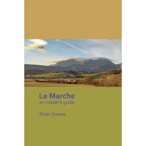 Le Marche - an insider's guide - Paperback