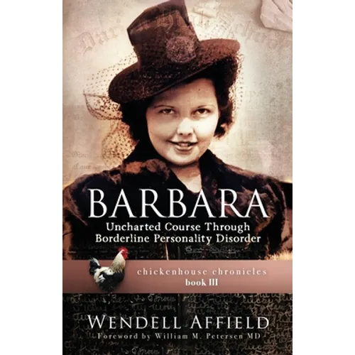 Barbara: Uncharted Course Through Borderline Personality Disorder - Paperback