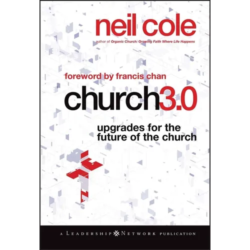 Church 3.0: Upgrades for the Future of the Church - Hardcover