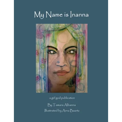 My Name is Inanna - Paperback