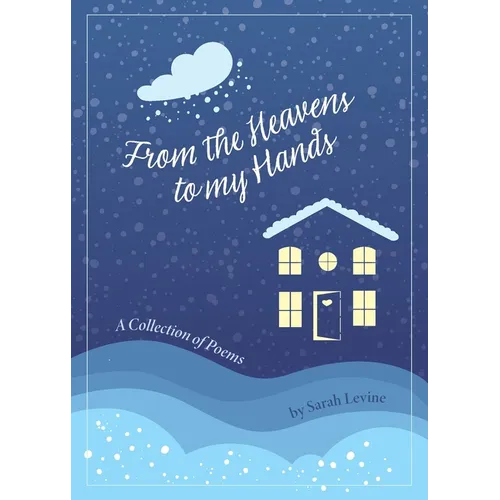 From the Heavens to My Hands - Paperback