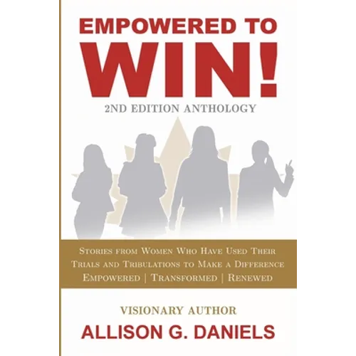 Empowered to Win, 2nd Edition Anthology - Paperback