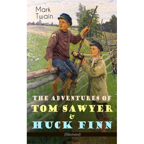 The Adventures of Tom Sawyer & Huck Finn (Illustrated): American Classics Series - Paperback