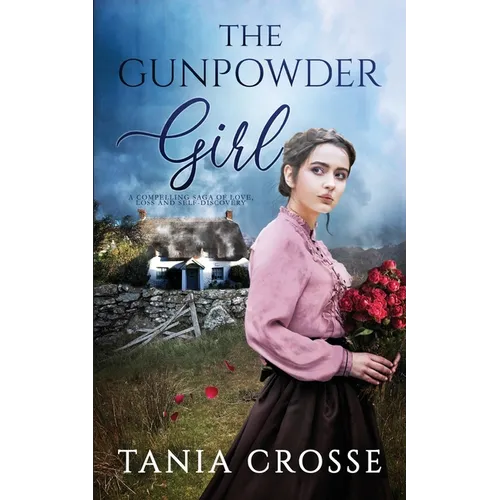 THE GUNPOWDER GIRL a compelling saga of love, loss and self-discovery - Paperback