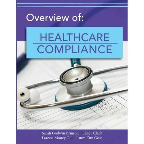 Overview of Healthcare Compliance - Paperback