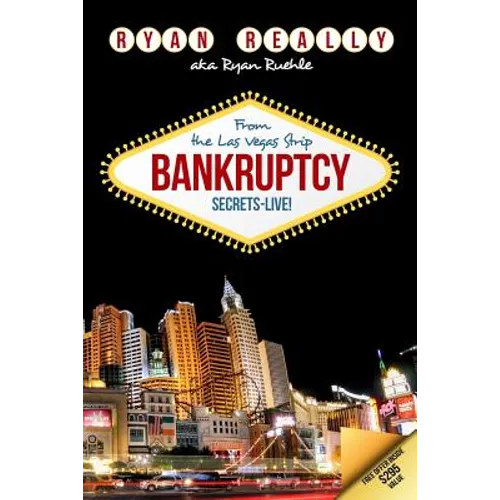 Bankruptcy Secrets Live! From The Las Vegas Strip - Paperback