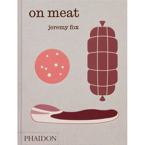 On Meat: Modern Recipes for the Home Kitchen - Hardcover
