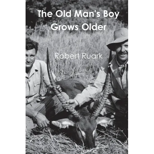 The Old Man's Boy Grows Older - Paperback