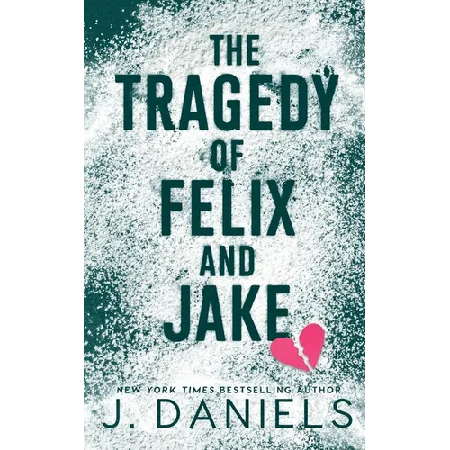 The Tragedy of Felix & Jake - Paperback