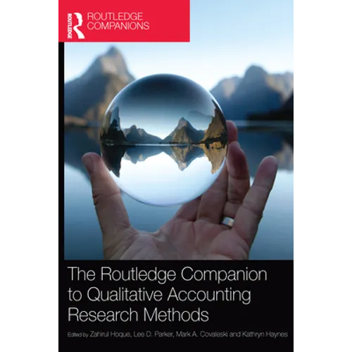 The Routledge Companion to Qualitative Accounting Research Methods - Paperback