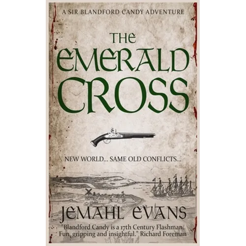 The Emerald Cross: A Sir Blandford Candy Adventure - Paperback