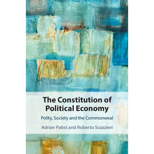 The Constitution of Political Economy - Paperback