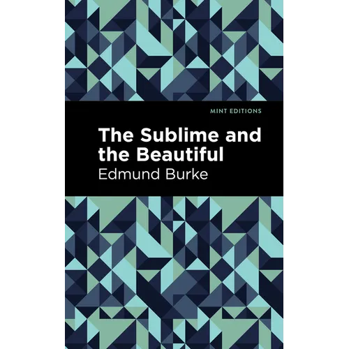 The Sublime and the Beautiful - Paperback