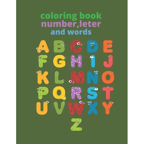 coloring book, number, leter and words: coloring book for kids 4-6 - Paperback