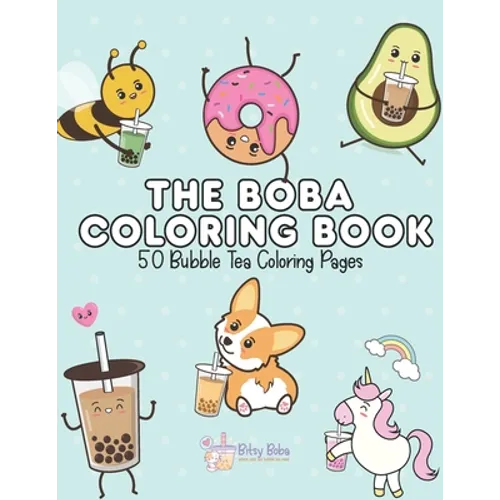 The Boba Coloring Book: 50 Bubble Tea Coloring Pages - Paperback