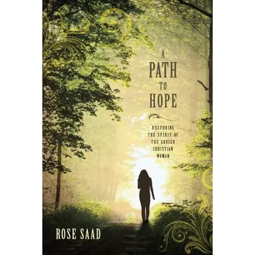 A Path to Hope: Restoring the Spirit of the Abused Christian Woman - Paperback