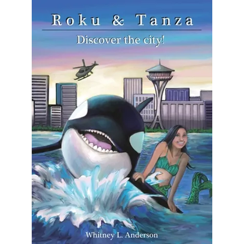 Roku and Tanza Discover the City! - Hardcover