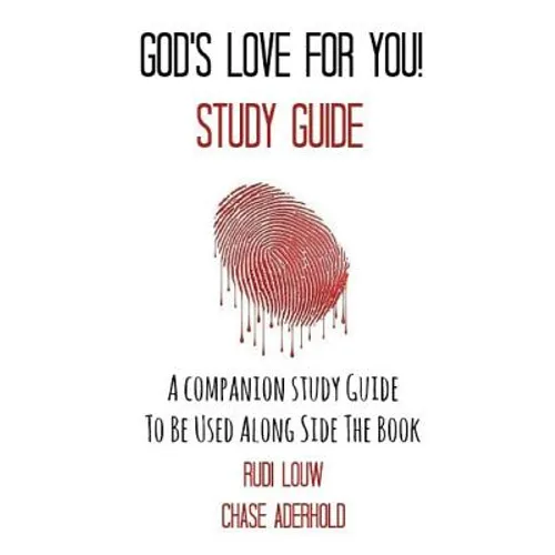 God's Love for You! - Study Guide: A Companion Study Guide to Be Used Along Side the Book - Paperback