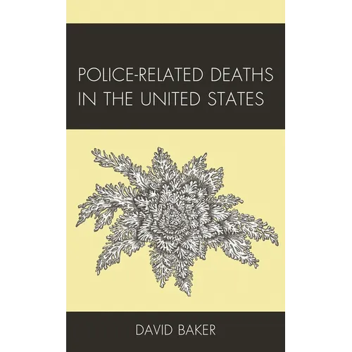 Police-Related Deaths in the United States - Hardcover