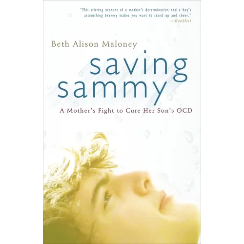 Saving Sammy: A Mother's Fight to Cure Her Son's OCD - Paperback