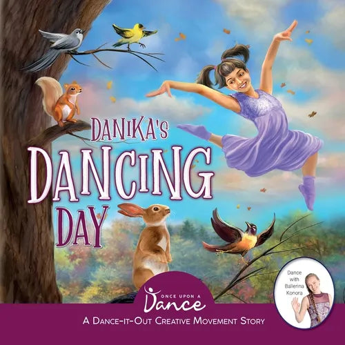 Danika's Dancing Day: A Dance-It-Out Creative Movement Story for Young Movers - Paperback