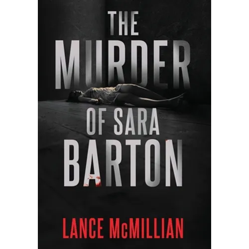 The Murder of Sara Barton - Hardcover