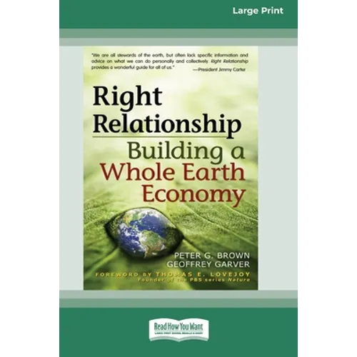 Right Relationship (16pt Large Print Edition) - Paperback