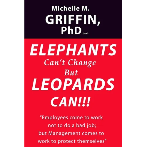 Elephants Can't Change but Leopards Can!!! - Paperback