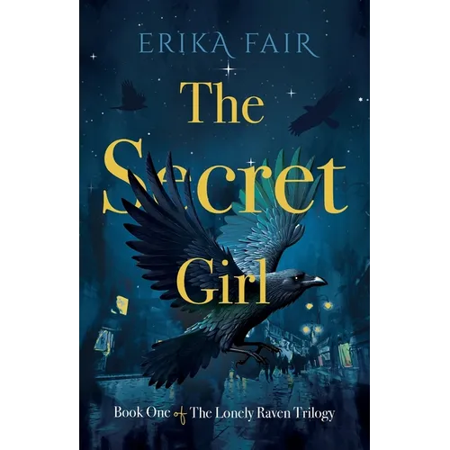 The Secret Girl: Book One of The Lonely Raven Trilogy - Paperback