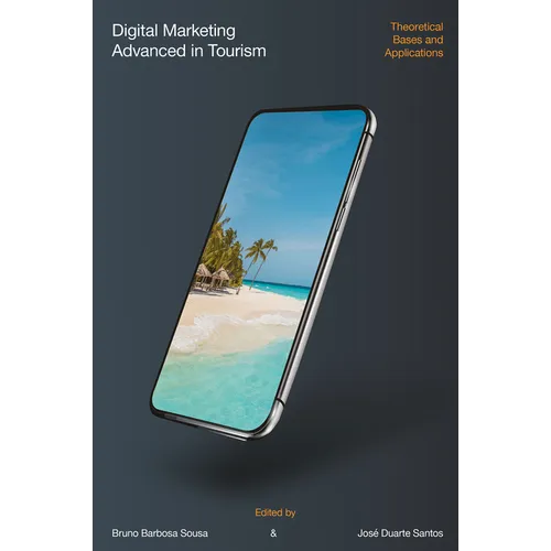 Digital Marketing Advanced in Tourism: Theoretical Bases and Applications - Hardcover