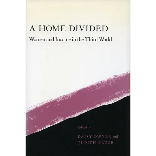 A Home Divided: Women and Income in the Third World - Paperback