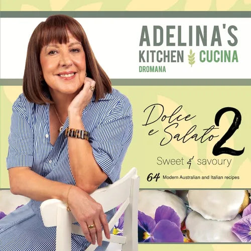 Adelina's Kitchen Dromana: Dolce e Salato / Sweet & Savoury2 - Paperback