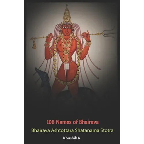 Hundred and Eight Names of Bhairava - Paperback