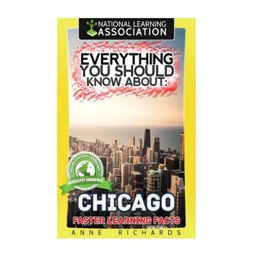 Everything You Should Know About: Chicago - Paperback