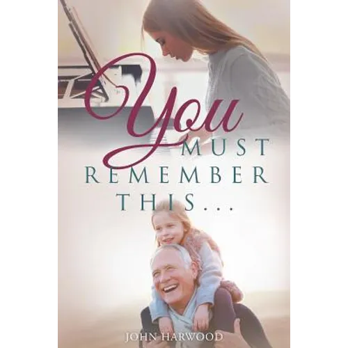 You Must Remember This... - Paperback