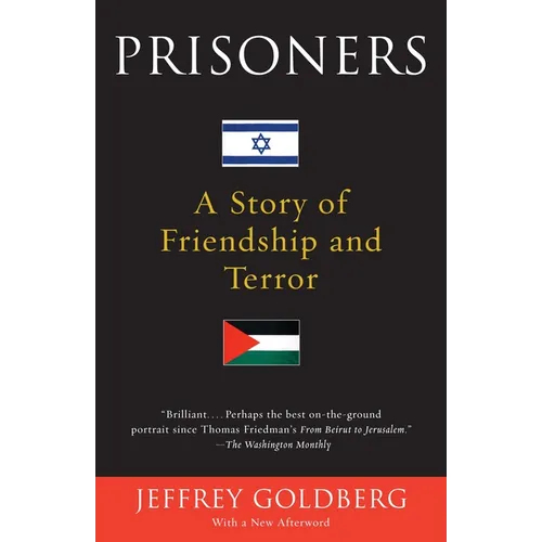 Prisoners: A Story of Friendship and Terror - Paperback