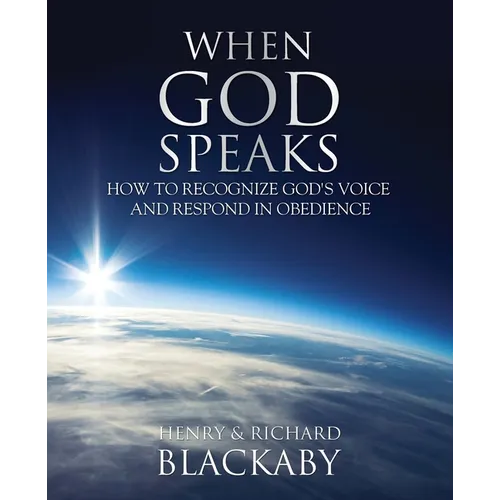 When God Speaks: How to Recognize God's Voice and Respond in Obedience - Paperback