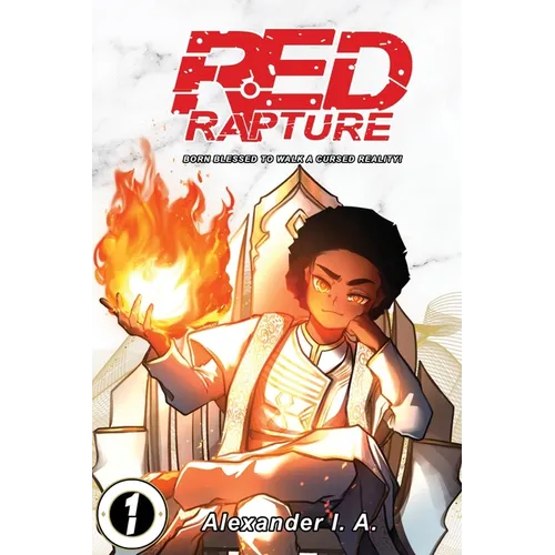 Red Rapture: Born Blessed To Walk A Cursed Reality! Issue #1 - Paperback
