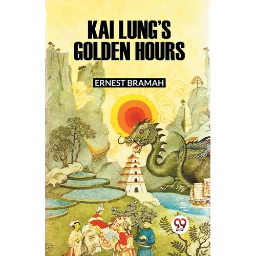 Kai Lung's Golden Hours - Paperback