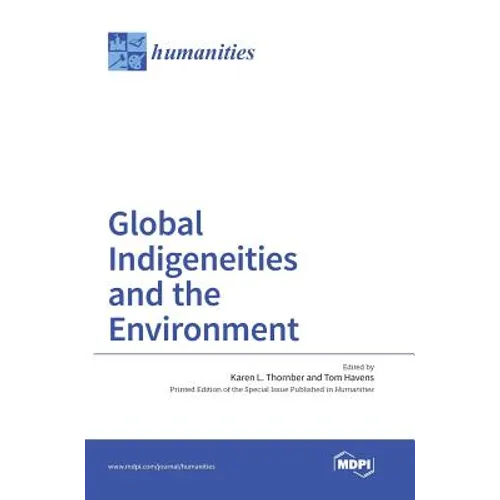 Global Indigeneities and the Environment - Hardcover
