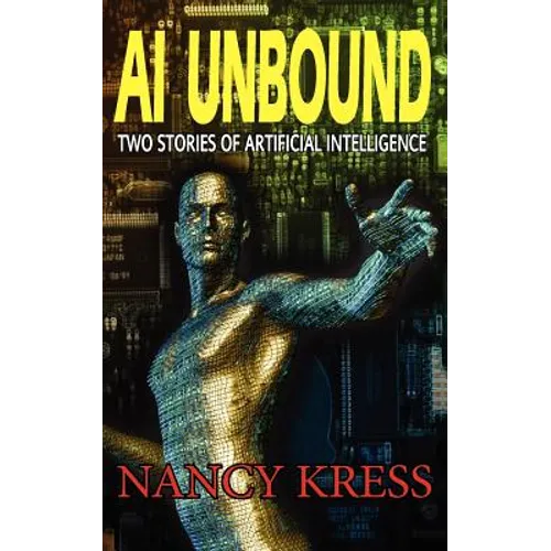 AI Unbound: Two Stories of Artificial Intelligence - Paperback