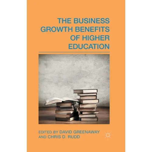The Business Growth Benefits of Higher Education - Paperback