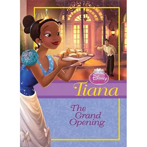 Tiana: Grand Opening: Grand Opening - Library Binding