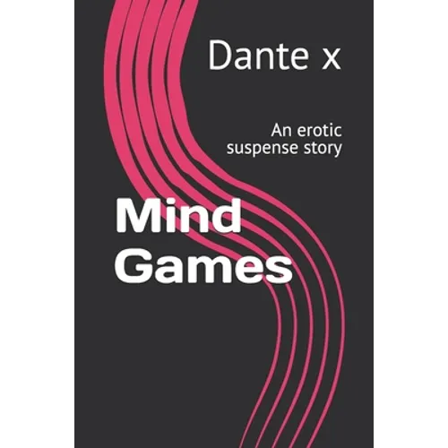 Mind Games: An erotic suspense story - Paperback