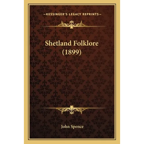 Shetland Folklore (1899) - Paperback