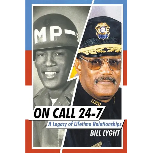 On Call 24-7: A Legacy of Lifetime Relationships - Paperback