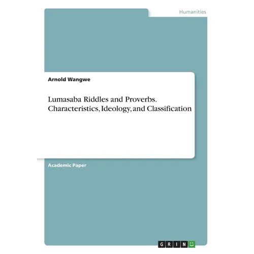 Lumasaba Riddles and Proverbs. Characteristics, Ideology, and Classification - Paperback